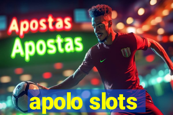 apolo slots